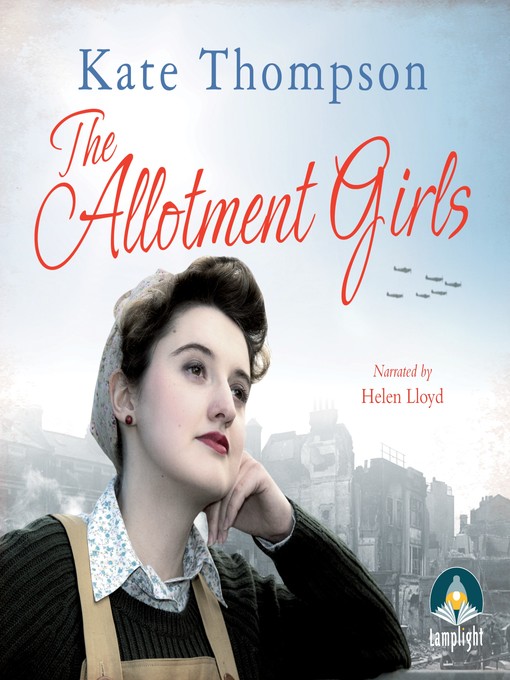 Title details for The Allotment Girls by Kate Thompson - Available